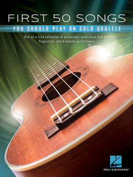 Paperback First 50 Songs You Should Play on Solo Ukulele Book