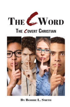 Paperback The C Word: The Covert Christian Book