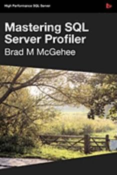 Paperback Mastering SQL Server Profiler Book