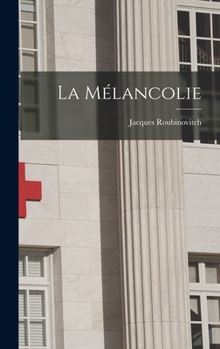 Hardcover La mélancolie [French] Book