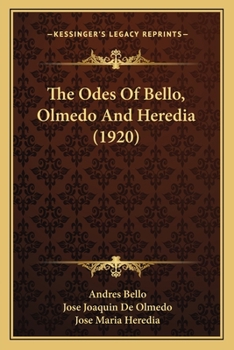 Paperback The Odes Of Bello, Olmedo And Heredia (1920) Book