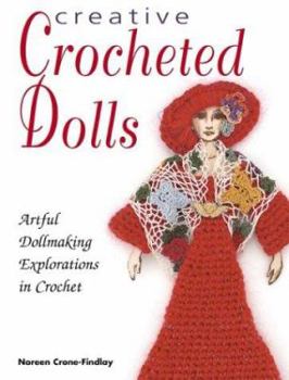 Paperback Creative Crocheted Dolls: 50 Whimsical Designs Book