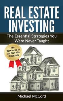 Paperback Real Estate Investing: The Essential Strategies You Were Never Taught Book