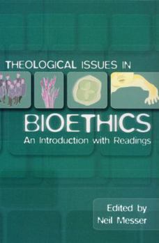 Hardcover Theological Issues in Bioethics: An Introduction with Readings Book