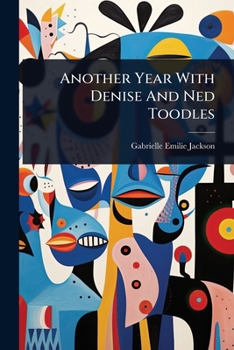 Paperback Another Year With Denise And Ned Toodles Book
