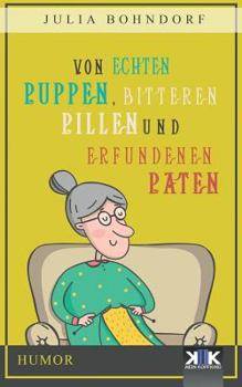 Paperback Von echten Puppen, bitteren Pillen und erfundenen Paten [German] Book