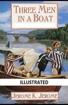 Paperback Three Men in a Boat Illustrated Book