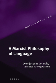 A Marxist Philosophy of Language - Book #12 of the Historical Materialism