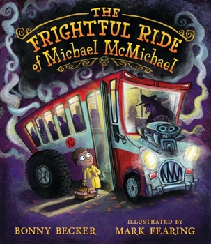 Hardcover The Frightful Ride of Michael McMichael Book