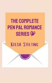 Hardcover The Complete Pen Pal Romance Series Book