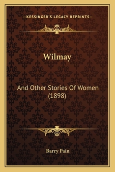 Paperback Wilmay: And Other Stories Of Women (1898) Book
