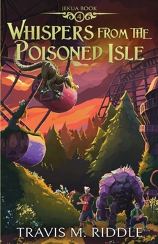 Whispers from the Poisoned Isle - Book #4 of the Jekua