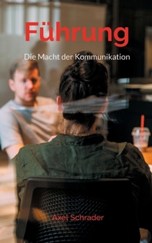 Paperback Führung: Die Macht der Kommunikation [German] Book