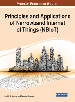 Hardcover Principles and Applications of Narrowband Internet of Things (NBIoT) Book