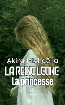 Paperback La reine Léone: La princesse [French] Book