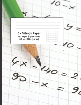 Paperback 5 x 5 Graph Paper: 120 Pages, 8.5 in x 11 in (Large) Graph Paper Notebook Book