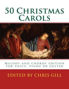 Paperback 50 Christmas Carols: Melody and chords edition - for voice, piano or guitar Book