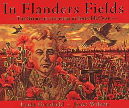 Hardcover In Flanders Fields: The Story of the Poem by John McCrae Book