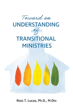 Paperback Toward an Understanding of Transitional Ministries Book
