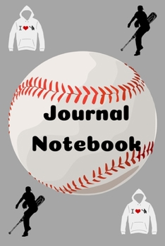 Journal Notebook: Baseball Sports Personalized Journal to write in, Game Experiences for Men Women Boys and Girls for gifts holidays