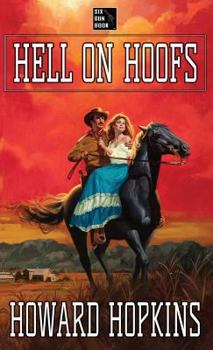 Paperback Hell on Hoofs: A Howard Hopkins Western Adventure Book