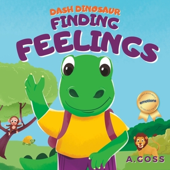 Paperback Dash Dinosaur: Finding Feelings: Children's Book about Emotions - Big Feelings for Kids Book