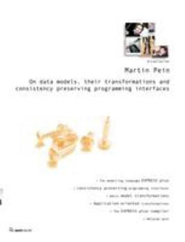 Paperback On data models, their transformations and consistency preserving programming interfaces [German] Book