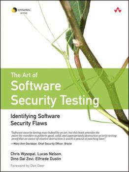 Paperback The Art of Software Security Testing: Identifying Software Security Flaws Book