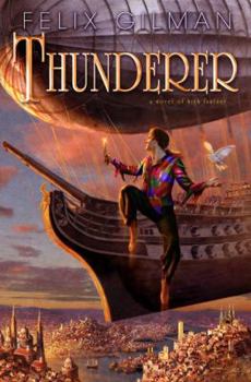 Hardcover Thunderer: A Novel of High Fantasy Book