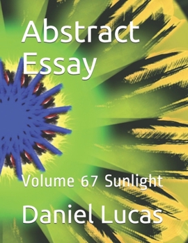 Paperback Abstract Essay: Volume 67 Sunlight Book