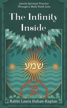 Paperback The Infinity Inside: Jewish Spiritual Practice through a Multi-faith Lens Book