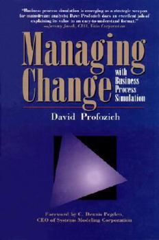 Managing Change with Business Process Simulation