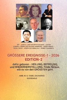 Große Heldentaten - Band 1 (Ausgabe 2026): Mitwirkende: John G. Lake, Kathryn Kuhlman, Lester Sumrall, Frank und Ida Mae Hammond, Derek Prince, Novel ... Große Heldentaten) (German Edition)