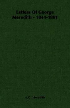 Paperback Letters of George Meredith - 1844-1881 Book