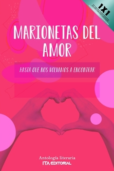 Paperback Marionetas del amor: Hasta que nos volvamos a encontrar [Spanish] Book