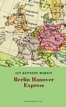 Paperback Berlin Hanover Express (Oberon Modern Plays) Book
