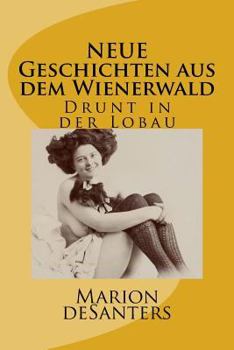 Paperback NEUE Geschichten aus dem Wienerwald: Drunt in der Lobau [German] Book