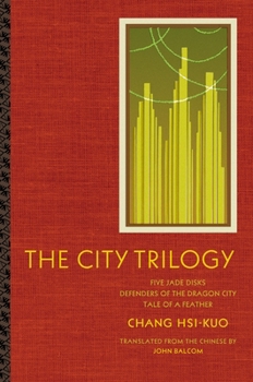 Hardcover The City Trilogy: Five Jade Disks, Defenders of the Dragon City, and Tale of a Feather Book