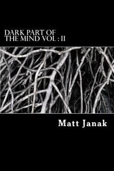 Paperback Dark Part of the Mind Vol: II Book