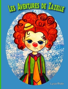 Paperback Les Aventures de Zazelle [French] Book