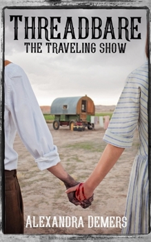 Paperback Threadbare: The Traveling Show Book