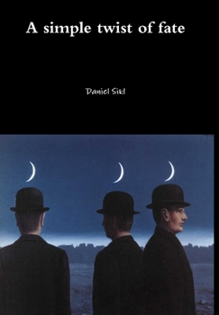 Hardcover A simple twist of fate Book