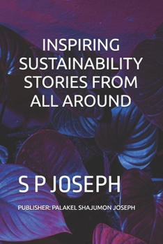 Paperback Inspiring Sustainability Stories from All Around Book