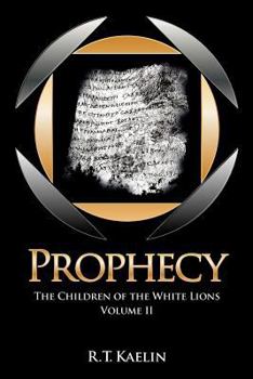 Prophecy: The Children of the White Lions - Book #2 of the Children of the White Lions