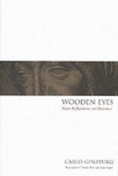 Hardcover Wooden Eyes: Nine Reflections on Distance Book