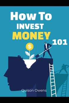 Paperback How To Invest Money 101: Illustrated Book