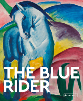 Paperback The Blue Rider: Masters of Art Book