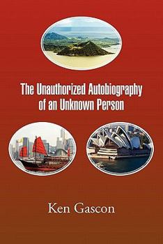 Paperback The Unauthorized Autobiography of an Unknown Person Book