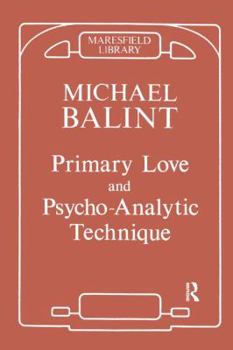 Paperback Primary Love and Psychoanalytic Technique Book