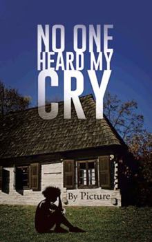 Paperback No One Heard My Cry Book